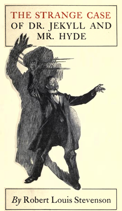 The strange case of Dr. Jekyll and Mr. Hyde - Robert Louis Stevenson